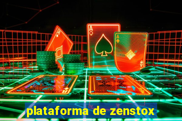 plataforma de zenstox